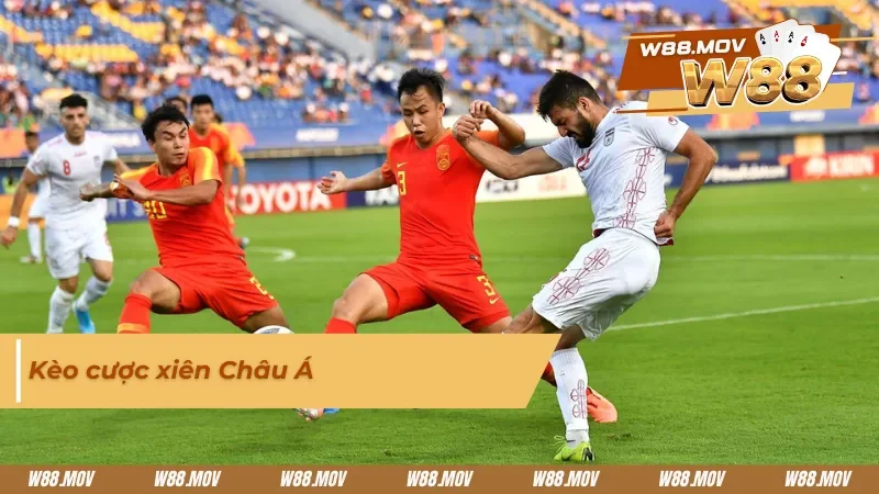 Kèo cược xiên Châu Á